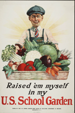 US WWI poster (general): Raised 'em myself in my U.S. School Garden
