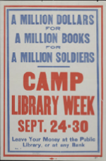 US WWI poster (general): A Million Dollars for a Million Books for a Million Soldiers Camp Library Week