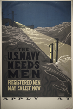 US WWI recruitment poster: The U.S. Navy Needs Men