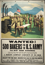 US WWI recruitment poster: Wanted! 500 Bakers for the U.S. Army