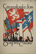 Czechoslovakian WW1 poster: Czechoslovaks! Join Our Free Colors