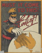 Australian WWI poster: Must It Come to This?