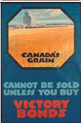 Canadian WWI general poster: Canada's Grain Cannot Be Sold Unless... 