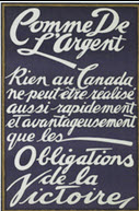 Canadian WWI general poster: Comme de l'argent Rien au Canada... 