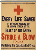 Canadian WWI general poster: Every Life Saved by Efficient Medical Aid... 