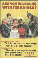 Canadian WWI general poster: Are You in League with the Kaiser? 
