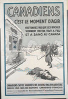 Canadian WWI recruiting poster: Canadiens c'est le moment d'agir...