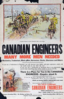 Canadian WWI recruiting poster: Canadian Engineers/ Many More Men Needed...