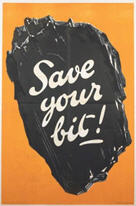 English WWI poster: Save Your Bit!