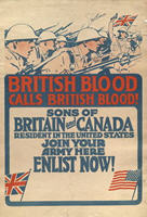 English WWI recruiting poster: British Blood Calls British Blood 
