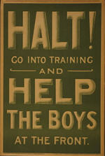English WWI recruiting poster: Halt!/Go Into Training...