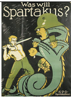 German WWI poster: Was will Spartakus?