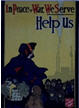 US WWI poster (general): In Peace or War
