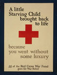 US WWI poster (general): A little Starving Child