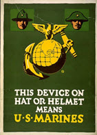 US WWI recruitment poster: This Device on Hat or Helmet Means U.S. Marines